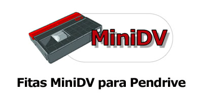 digitalização e conversão de Fitas de video MiniDV para Pendrive